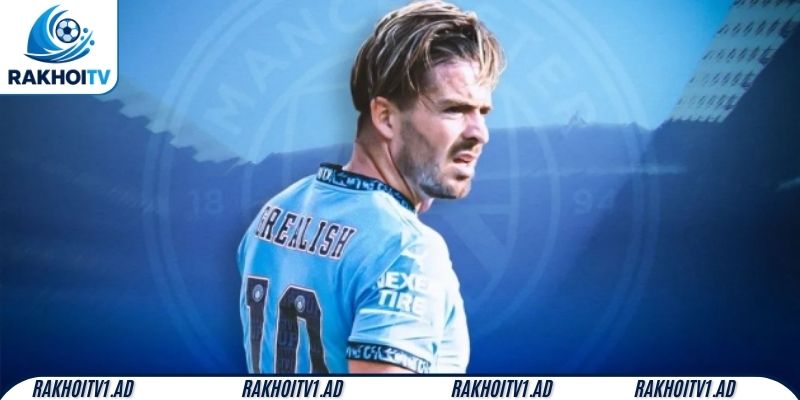 jack-grealish-chia-tay-man-city-rakhoitv