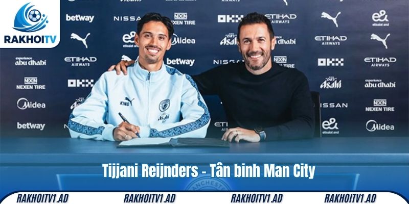 Tijjani Reijnders - Tân binh Man City